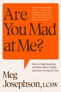 Are You Mad at Me? by Meg Josephson